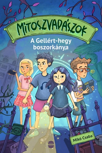 Könyv: A ​Gellért-hegy boszorkánya